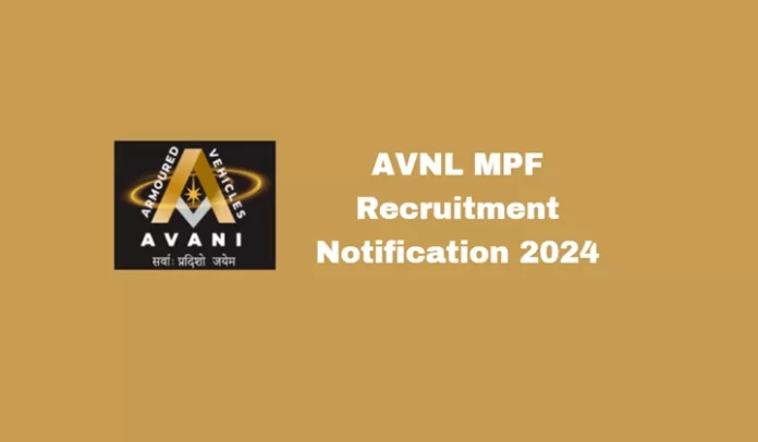 AVNL MPF Jobs Notification 2024